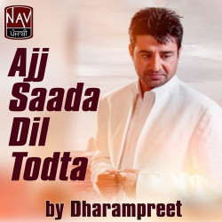 Unknown Ajj Saada Dil Todta