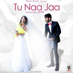 Unknown Tu Naa Jaa