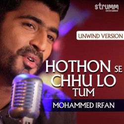 Unknown Hothon Se Chhu Lo Tum - Unwind Version
