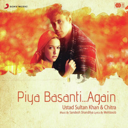 Unknown Piya Basanti Again