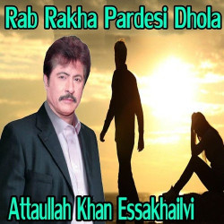 Unknown Rab Rakha Pardesi Dhola