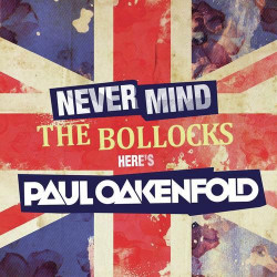 Unknown Never Mind The Bollocks Here s Paul Oakenfold