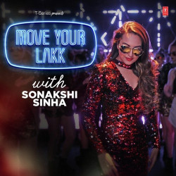 Unknown Move Your Lakk With Sonakshi Sinha