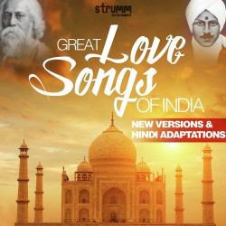 Unknown Great Love Songs of India - New Versions And Hindi Adaptations