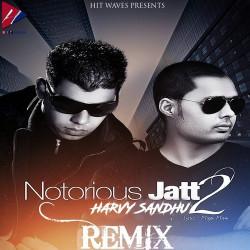 Unknown Notorious Jatt 2 (Remix)