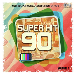 Unknown Superhit 90 Vol 1 - Superduper Songs Collection Of 90 s