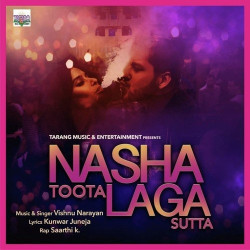 Unknown Nasha Tutta Laga Sutta