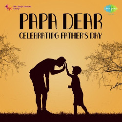 Unknown Papa Dear - Celebrating Father s Day