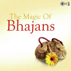 Unknown The Magic Of Bhajans