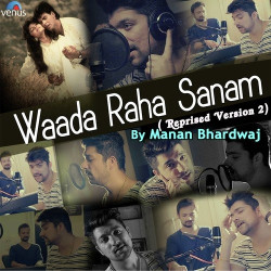 Unknown Waada Raha Sanam - Reprised Version 2
