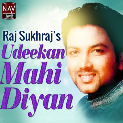 Unknown Udeekan Mahi Diyan
