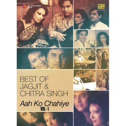 Unknown Best Of Jagjit Singh And Chitra Singh - Aah Ko Chahiye - Vol 1