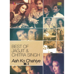 Unknown Best Of Jagjit Singh And Chitra Singh - Aah Ko Chahiye - Vol 2