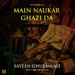 Unknown Main Naukar Ghazi Da