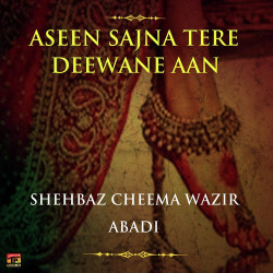 Unknown Aseen Sajna Tere Deewane Aan