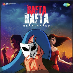 Unknown Rafta Rafta - Reanimated