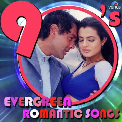 Unknown 90 s Evergreen Romantic Songs