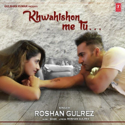 Unknown Khwahishon Me Tu