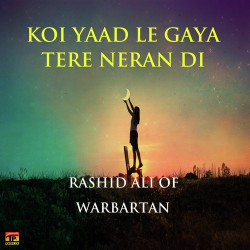 Unknown Koi Yaad Le Gaya Tere Neran Di