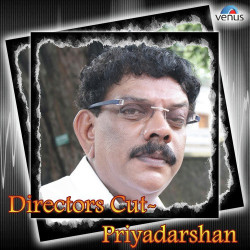 Unknown Directors Cut - Priyadarshan
