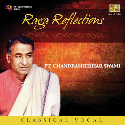Unknown Raga Reflections - Pt Chandrashekhar Swami