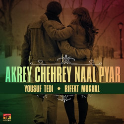 Unknown Akrey Chehrey Naal Pyar