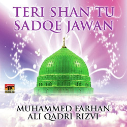 Unknown Teri Shan Tu Sadqe Jawan