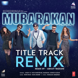 Unknown Mubarakan Title Track Remix