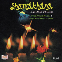 Unknown Shamakhana Vol 2 : A Live Mehfil Of Ghazals