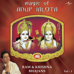 Unknown Magic Of Anup Jalota - Ram And Krishna Bhajans Vol 3