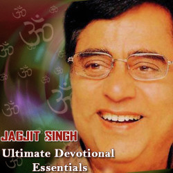 Unknown Jagjit Singh - Ultimate Devotional Essentials