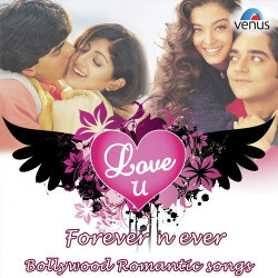 Unknown Love You For Ever N Ever - Bollywood Romantic Songs