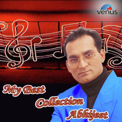 Unknown My Best Collection - Abhijeet