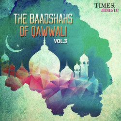 Unknown The Baadshahs Of Qawwali Vol 3