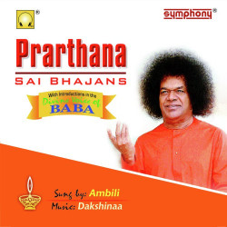 Unknown Prarthana Sai Bhajans