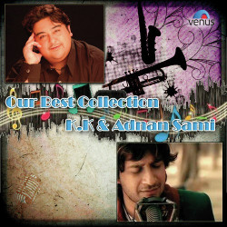 Unknown Our Best Collection - KK And Adnan Sami