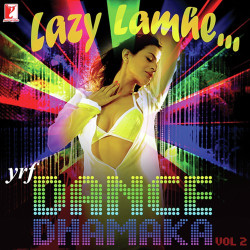 Unknown Lazy Lamhe - YRF Dance Dhamaka Vol 2