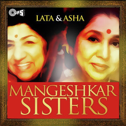 Unknown Mangeshkar Sisters - Lata And Asha