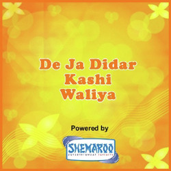 Unknown De Ja Didar Kashi Waliya