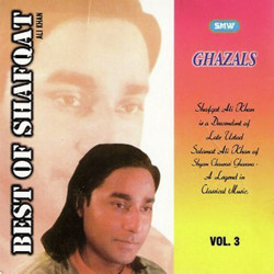 Unknown Best Of Shafqat Amanat Ali Khan Vol 3