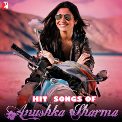 Unknown Hit Songs Of Anushka Sharma