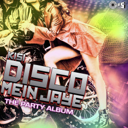 Unknown Kisi Disco Mein Jaye (The Party Album)