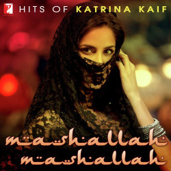 Unknown Hits Of Katrina Kaif - Mashallah Mashallah