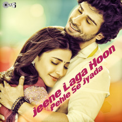 Unknown Jeene Laga Hoon Pehle Se Jyada
