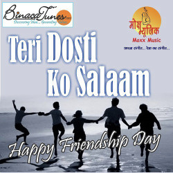 Unknown Teri Dosti Ko Salaam