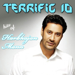 Unknown Terrific 10 - Hits Of Harbhajan Mann