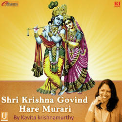 Unknown Shri Krishna Govind Hare Murari By Kavita Krishnamurthy