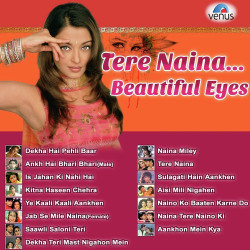 Unknown Tere Naina - Beautiful Eyes
