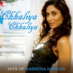 Unknown Chhaliya Chhaliya Hits Of Kareena Kapoor