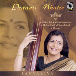 Unknown Sanvariya - Thumri - Pranati Mhatre
